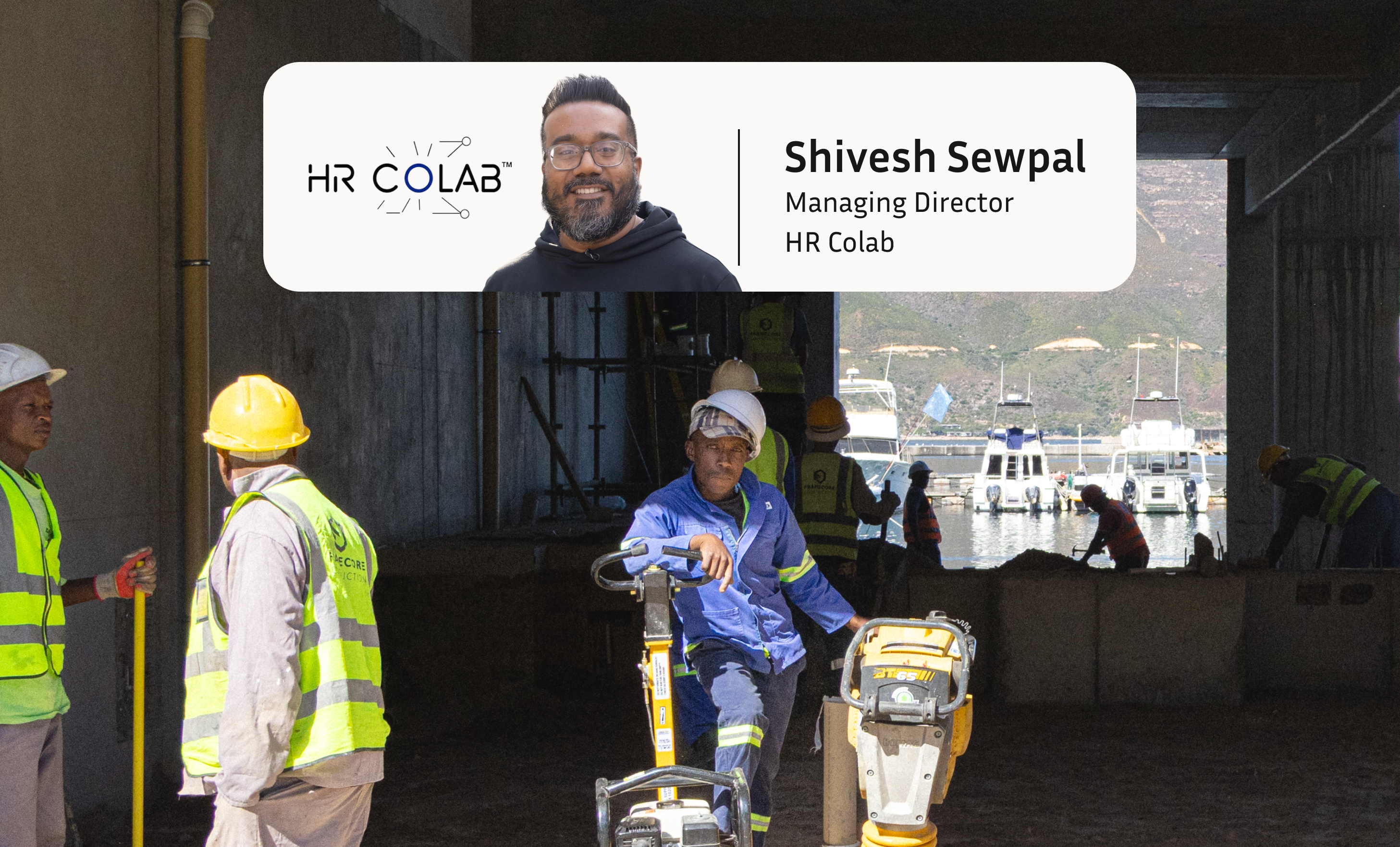 Shivesh Sewpal, Managing Director of HR CoLab, above workers on a construction site